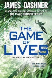 Book cover for The Game of Lives (The Mortality Doctrine, Book Three)