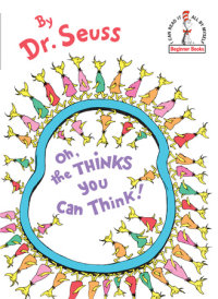 Book cover for Oh, the Thinks You Can Think