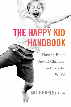The Happy Kid Handbook