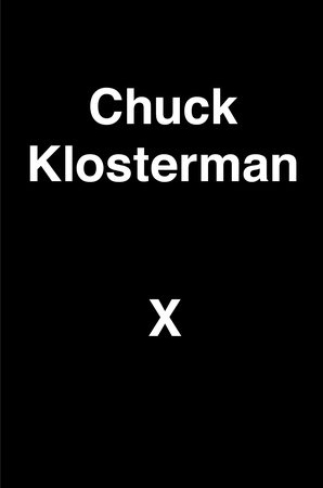 Chuck Klosterman X book cover