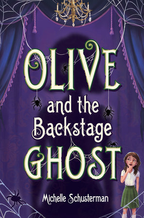 Olive and the Backstage Ghost