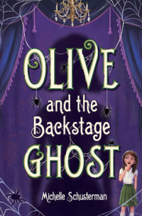 Cover of Olive and the Backstage Ghost cover