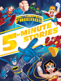 Cover of DC Super Friends 5-Minute Story Collection (DC Super Friends) cover