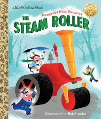 Cover of Margaret Wise Brown\'s The Steam Roller