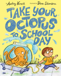 Cover of Take Your Octopus to School Day cover