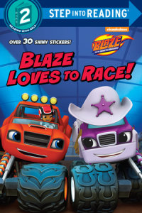 Book cover for Blaze Loves to Race! (Blaze and the Monster Machines)