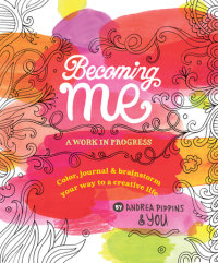 Cover of Becoming Me: A Work in Progress