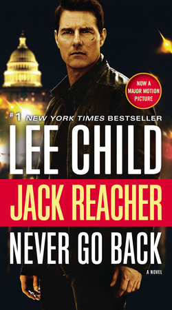 Jack Reacher: Never Go Back (Movie Tie-in Edition)