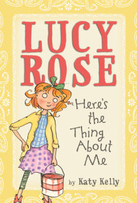 Book cover for Lucy Rose: Here\'s the Thing About Me