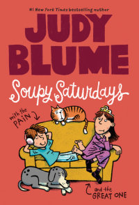 Book cover for Soupy Saturdays with the Pain and the Great One
