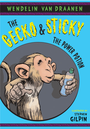The Gecko and Sticky: The Power Potion
