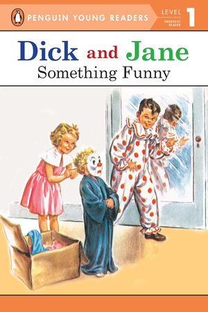 Dick and Jane: Something Funny