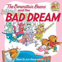 Cover of The Berenstain Bears and the Bad Dream cover