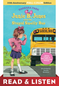 Book cover for Junie B. Jones and the Stupid Smelly Bus: 20th-Anniversary Full-Color Read & Listen Edition
