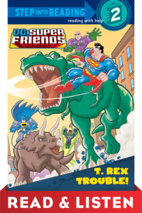 Cover of T. Rex Trouble! (DC Super Friends) cover
