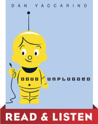 Book cover for Doug Unplugged: Read & Listen Edition