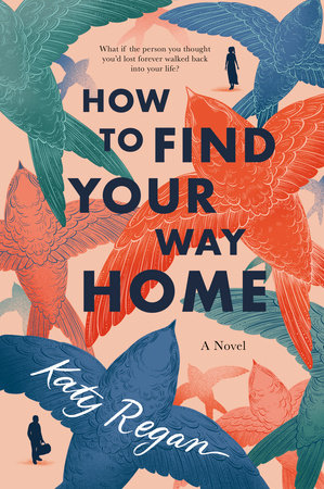 Cover image for How to Find Your Way Home