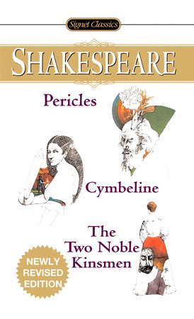 Pericles/Cymbeline/The Two Noble Kinsmen
