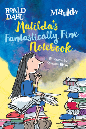 Matilda's Fantastically Fine Notebook