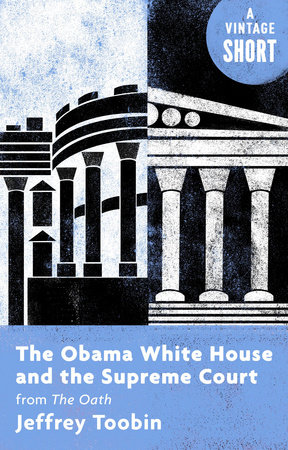 The Obama White House and the Supreme Court