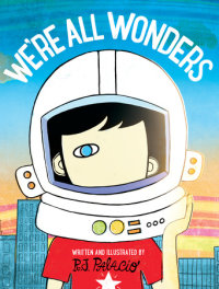 Cover of We\'re All Wonders cover