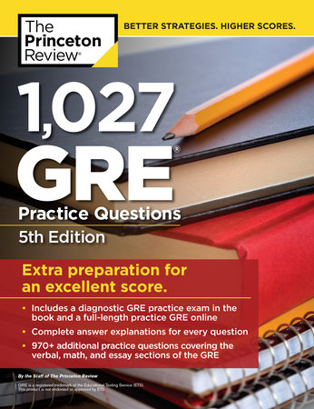 1,027 GRE Practice Questions, 5th Edition