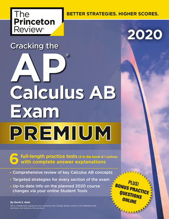 Cracking the AP Calculus AB Exam 2020, Premium Edition