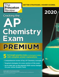 Book cover for Cracking the AP Chemistry Exam 2020, Premium Edition