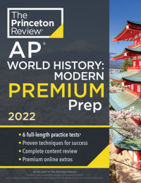 Book cover for Princeton Review AP World History: Modern Premium Prep, 2022