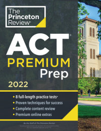 Book cover for Princeton Review ACT Premium Prep, 2022