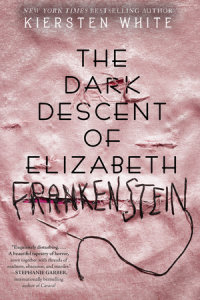 Cover of The Dark Descent of Elizabeth Frankenstein cover