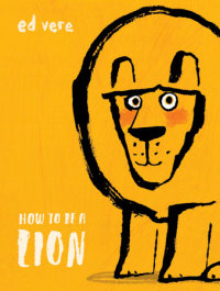 Book cover for How to Be a Lion