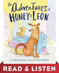Cover of The Adventures of Honey & Leon:Read & Listen Edition