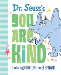 Book cover for Dr. Seuss\'s You Are Kind