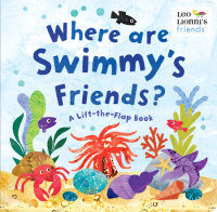 Book cover for Where Are Swimmy\'s Friends?