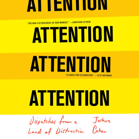 ATTENTION by Joshua Cohen