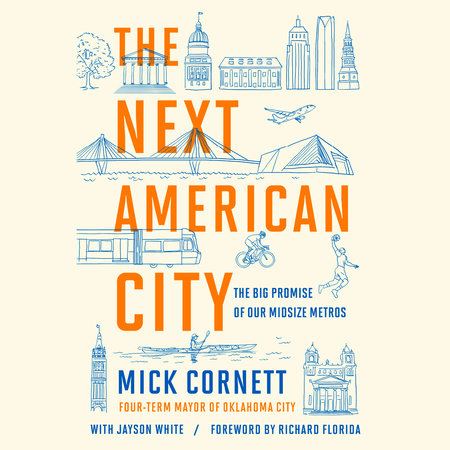 The Next American City by Mick Cornett & Jayson White