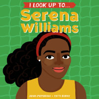 Cover of I Look Up To... Serena Williams cover