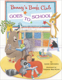 Cover of Bunny\'s Book Club Goes to School cover