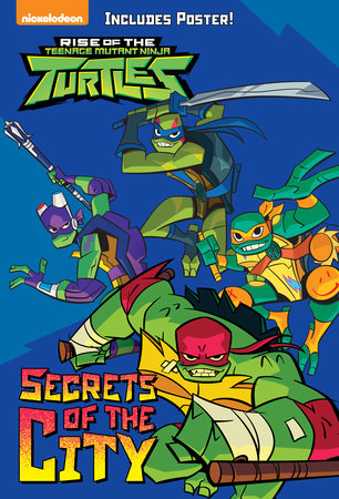 Secrets of the City (Rise of the Teenage Mutant Ninja Turtles #2)
