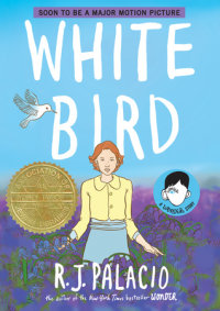 Cover of White Bird: A Wonder Story (A Graphic Novel)