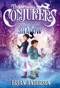 Book cover for The Conjurers #1: Rise of the Shadow