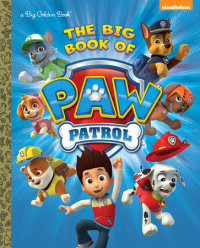 Book cover for The Big Book of Paw Patrol (Paw Patrol)