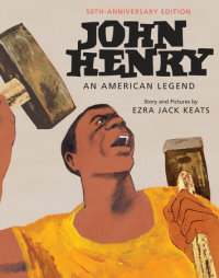 Cover of John Henry: An American Legend 50th Anniversary Edition