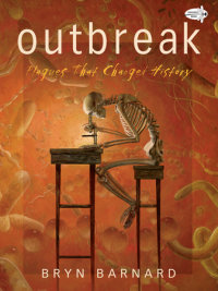 Cover of Outbreak! Plagues That Changed History