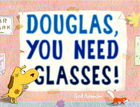 Douglas, You Need Glasses!