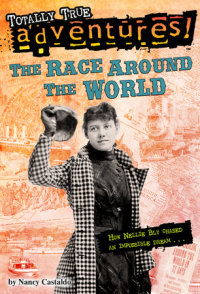 Book cover for The Race Around the World (Totally True Adventures)