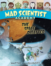Cover of Mad Scientist Academy: The Space Disaster cover