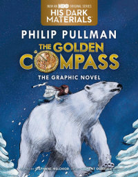 Cover of The Golden Compass Graphic Novel, Complete Edition