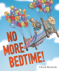 Cover of No More Bedtime! cover